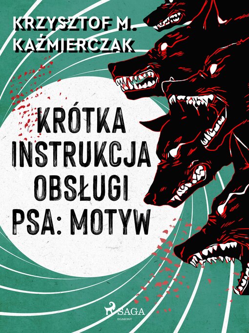 Title details for Krótka instrukcja obsługi psa by Krzysztof M. Kaźmierczak - Available